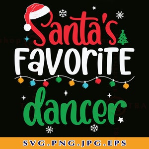 May include: A green and white graphic design with the text "Santa's Favourite Dancer" in a festive Christmas theme. The design features a red Santa hat, a Christmas tree, and a string of colourful lights.
