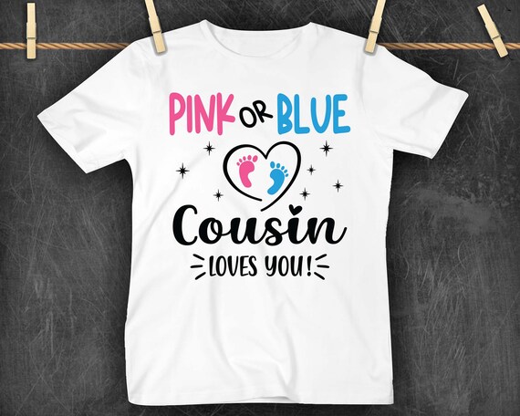 Pink Or Blue Cousin Loves You Gender Reveal Cousin Gift Pink Or Blue Cousin Loves You Gender Reveal Cousin Gift