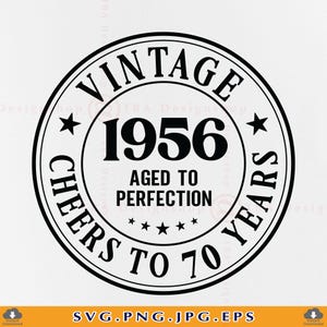 70th Birthday SVG, Vintage 1956 Aged To Perfection Design (Digital Download)