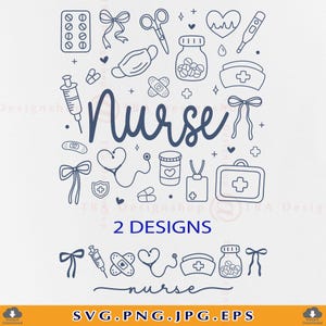 Peut inclure: Illustration numérique avec des icônes médicales, dont des pilules, une seringue, un stéthoscope et un bonnet d'infirmière. Le mot "Nurse" est écrit dans une police stylisée. Le texte "2 Designs" et "SVG.PNG.JPG.EPS" est également inclus.