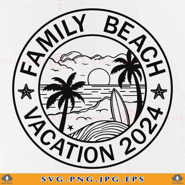 Family Beach Vacation 2024 SVG, Family Beach Shirts SVG, Summer Beach Trip, Summer Gifts, Family Matching Shirts, Cut Files Cricut, Svg, PNG