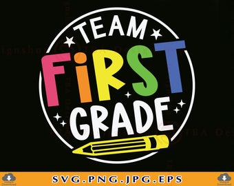 Team First Grade SVG, Back To School Teacher Cut Files (Digital Download)