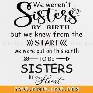 We waren geen zussen van geboorte SVG, Om zussen uit het hoofd te zijn Svg, Vriendschap Svg, Beste vriend SVG, Zustershirts Svg, Dossiers voor Cricut, SVG, Png