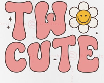 Two Cute 2nd Birthday Girl SVG, PNG, Cut Files