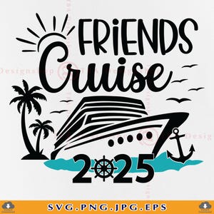 フレンズ クルーズ 2025 SVG、フレンズ クルーズ シャツ、フレンズ バケーション SVG、ガールズ クルーズ トリップ、クルーズ ギフト、夏、Cricut 用カット ファイル、SVG、PNG