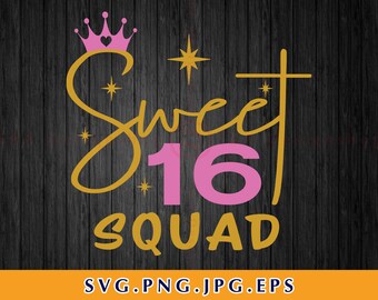 Sweet 16 Squad SVG、バースデーガールシャツ（デジタルダウンロード）