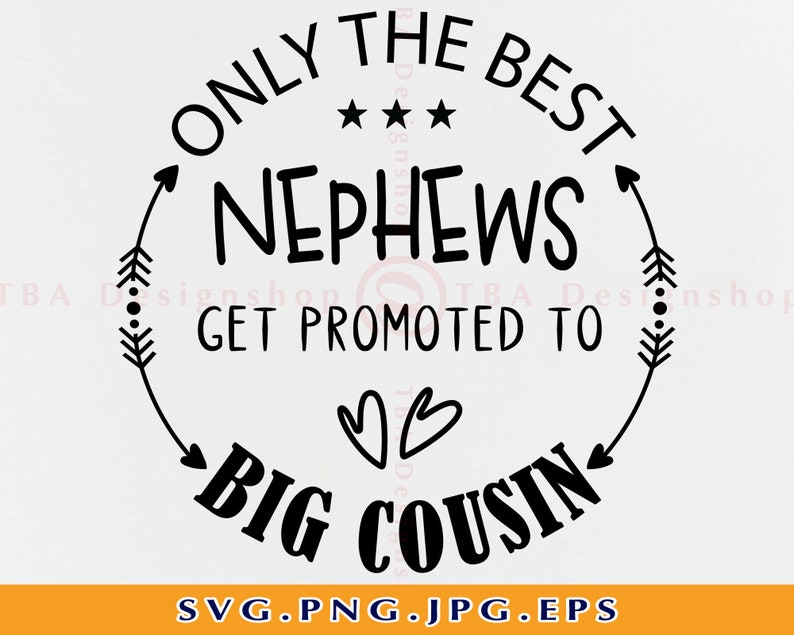 Nur die besten Neffen werden zu großem Cousin SVG, Großer Cousin SVG, New Cousin Geschenk Svg, Big Cousin Shirt Svg, Dateien für Cricut, SVG, Png Bild 1