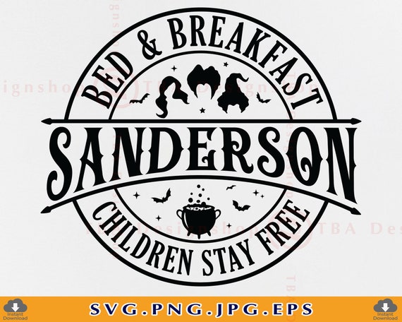 Sanderson Sisters SVG Sanderson Bed & Breakfast SVG Hocus - Etsy