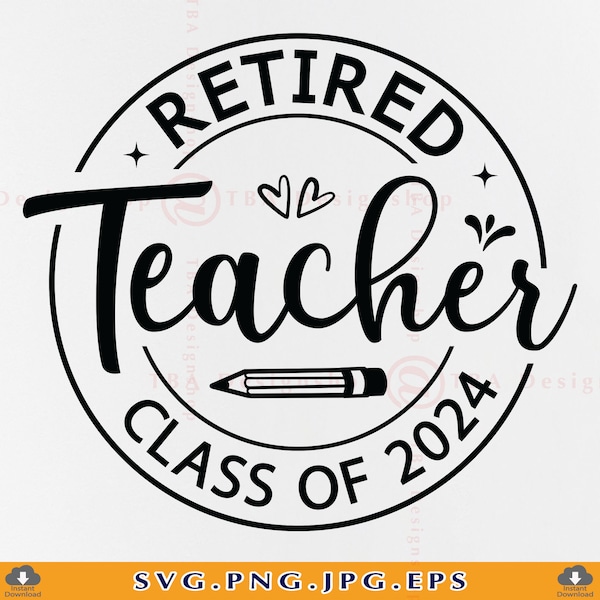 Gepensioneerde leraar Svg, klasse van 2024, pensioen geschenken SVG, leraar cadeau SVG, pensioen shirt SVG, gepensioneerd zeggen, bestanden voor Cricut, Svg, Png