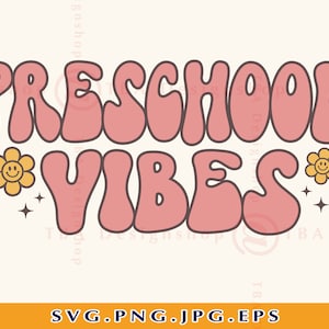 Preschool Vibes SVG, Preschool Shirt SVG, Preschool Teacher Svg