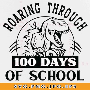 世界の 100 Through Roaring Days Dinosaur Days 100 Svg, School of ウォーゲーム