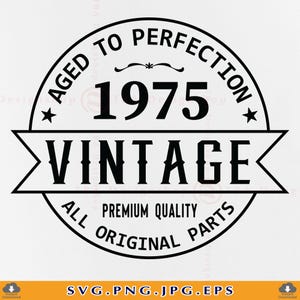 Vintage 1975 Svg, 50e verjaardag SVG, 50 verjaardag SVG, 50e verjaardag cadeau Svg, 50e verjaardag shirt SVG, 50 jaar oud, bestanden voor Cricut, Svg, png
