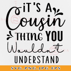 É uma coisa de primo Svg, você não entenderia, primo SVG, presentes de primo, camisa de primo SVG, provérbios de primos SVG, arquivos para Cricut, Svg, Png