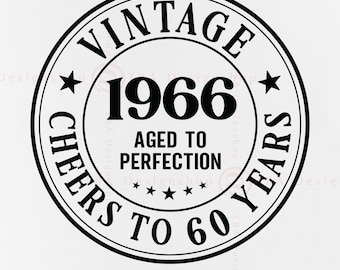 SVG vintage de 1966, envejecido a la perfección, 60.º cumpleaños (descarga digital)