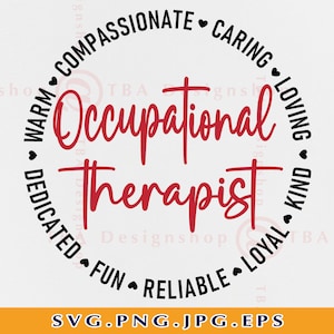Occupational Therapist SVG, Occupational Therapy Svg, OT Svg, Therapist Gift Svg, OT Shirt Svg, Therapist Shirt, Files For Cricut, Svg, Png