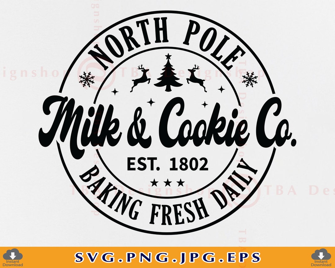 North Pole Milk &amp; Cookie Co SVG, Christmas Farmhouse Decor, Christmas ...