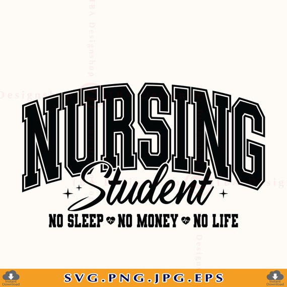 Nursing Student SVG, Funny Nurse Life Shirt Design (Digital Files)