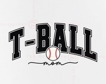 T-Ball Mom SVG, Baseball Mama Shirt, Cut Files (Digital Download)