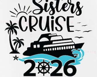 Archivo SVG de Sisters Cruise 2026 para cortar en formato de viaje de vacaciones