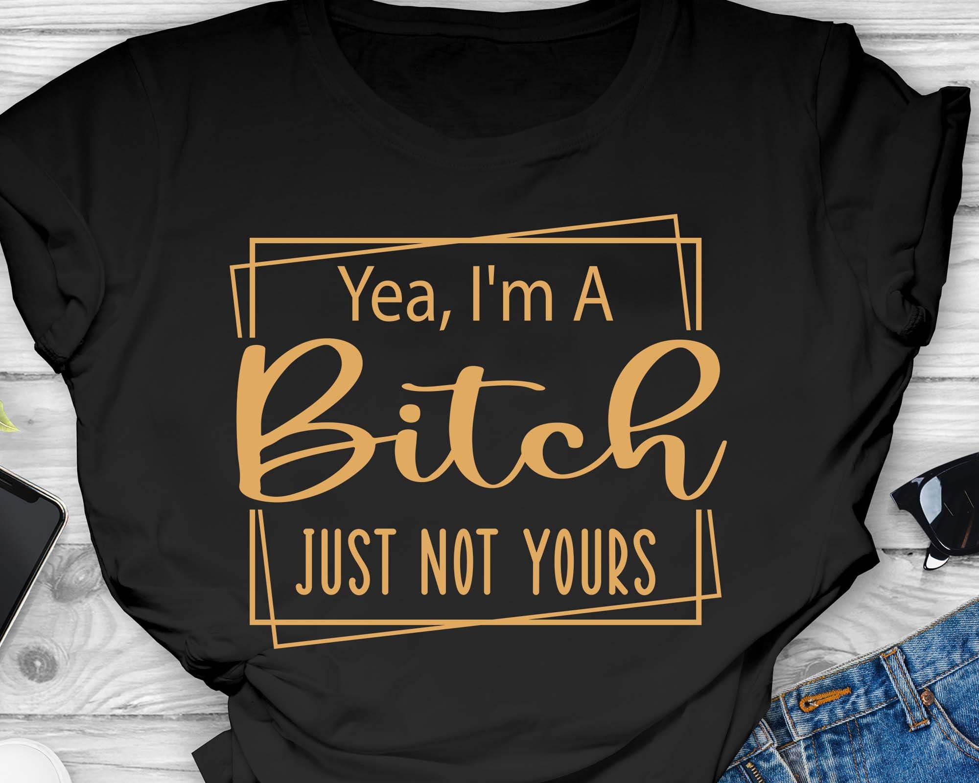 T-shirt Humoristique Femme « Yes I'm A Bitch But Not Yours » - Débardeur Sarcastique Drôle