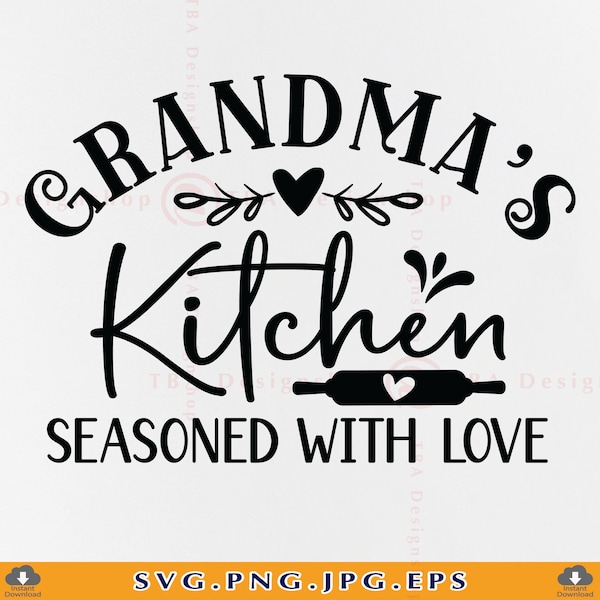 Grandma's Kitchen SVG, Grandmas Kitchen Sign SVG, Kitchen Quotes Svg, Kitchen Saying SVG, Kitchen Wall Decor, Cut Files For Cricut, Svg, Png