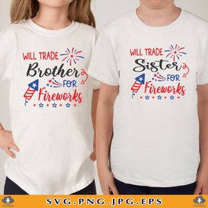 Will Trade Schwester Bruder für Feuerwerk SVG, 4. Juli SVG, 4. Juli Kinder SVG, Vaterländische Shirt SVG, Familie, Dateien für Cricut,Svg,Png