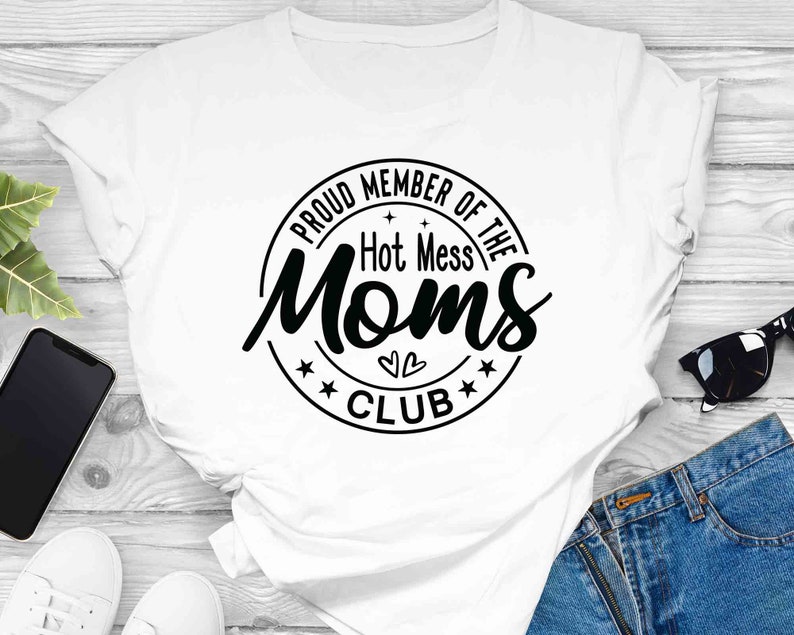 Proud Member of the Hot Mess Moms Club SVG Mom Gift SVG | Etsy