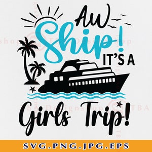Aw Schiff, es ist eine Mädchen Reise svg, Kreuzfahrt Mädchen Reise SVG, Kreuzfahrtschiff SVG, Kreuzfahrt Shirts SVG, Mädchen Tirp Geschenke, Sommer Kreuzfahrt, Dateien, Etsy, Png