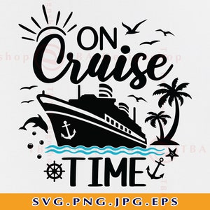 Cruise SVG, On Cruise Time Svg, Family Cruise Shirts, Girls Cruise Trip SVG, Friends Cruise, Cruise Gifts, Summer,Files For Cricut, Svg, PNG