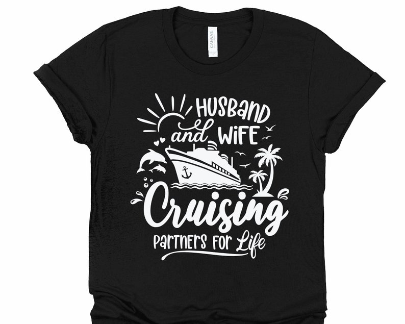 Couple Cruise SVG Husband and Wife Cruising Partners for Life Etsy