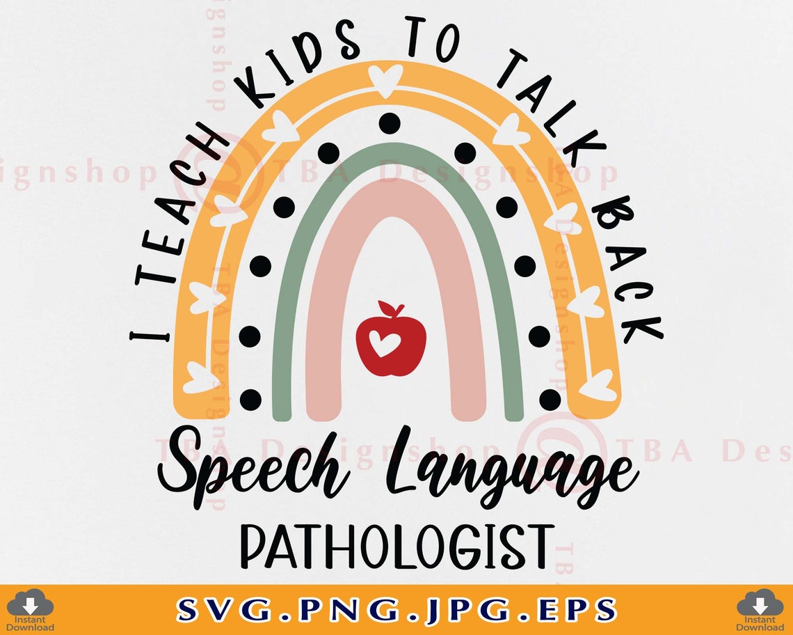 I Teach Kids to Talk Back SLP Svg Speech Language Pathologist Etsy