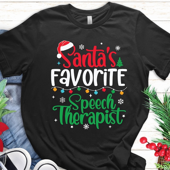 Santa's Favorite Speech Therapist Santa Funny Christmas Gift T-Shirt Santa's Favorite Speech Therapist Santa Funny Christmas Gift T-Shirt