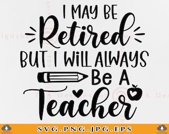 SVG para profesor jubilado, diseño divertido para regalo de jubilación (descarga digital)
