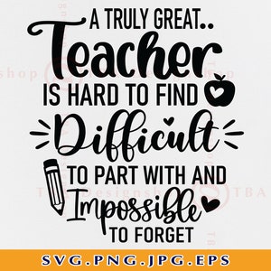 Un insegnante veramente grande è difficile da trovare difficile da separare con svg, teacher gift SVG, Teacher Life Shirt SVG, cut files for cricut, svg, png
