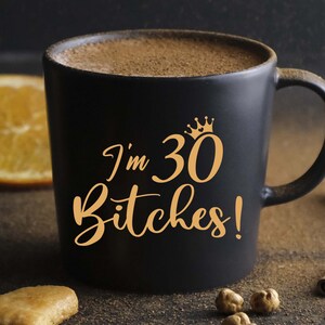 I'm 30 Bitches Svg, 30th Birthday SVG, 30th Birthday Gift For Her, Funny 30 Birthday Shirt SVG, 30 Years Old SVG, Files For Cricut, Svg, Png image 4