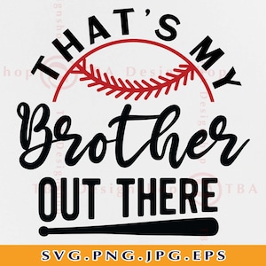Hermano de béisbol SVG, Ese es mi hermano ahí fuera SVG, Hermano de béisbol divertido SVG, Camiseta de béisbol SVG, Deportes, Archivos de corte para Cricut, SVG, PNG