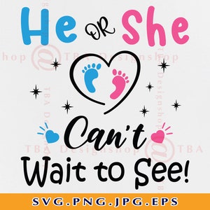Il ou elle ne peut pas attendre de voir Svg, Garçon ou fille chemises Svg, Rose ou bleu SVG, Bébé révéler cadeau SVG, Genre révéler SVG, Fichiers Pour Cricut,Svg,Png