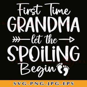 Oma Let the Spoiling Begin SVG, Oma SVG, Oma Geschenk SVG, New Grandma Shirt SVG, Sprüche, Cut File für Cricut, Svg, Png