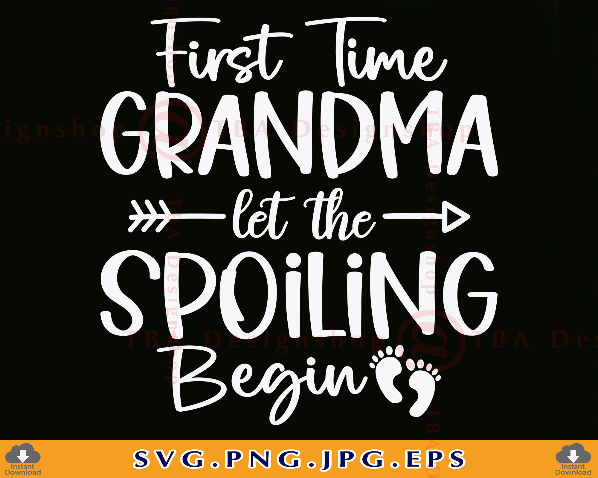 First Time Grandma Let the Spoiling Begin Svg, Grandma SVG, Grandma Gift SVG, New Grandma Shirt SVG, Sayings, Cut File For Cricut, Svg, Png