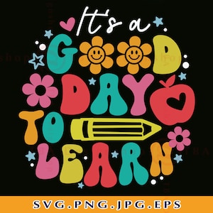 Its A Good Day to Learn SVG, Teacher Gift SVG, Retro Teacher Shirt SVG ...