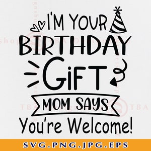 I'm Your Birthday Geschenk SVG, Lustiges Papa Geburtstag Baby SVG, Papa Geburtstag Geschenk SVG, Kinder Geburtstagsshirt Svg, Cut Files für Cricut, Svg, PNG