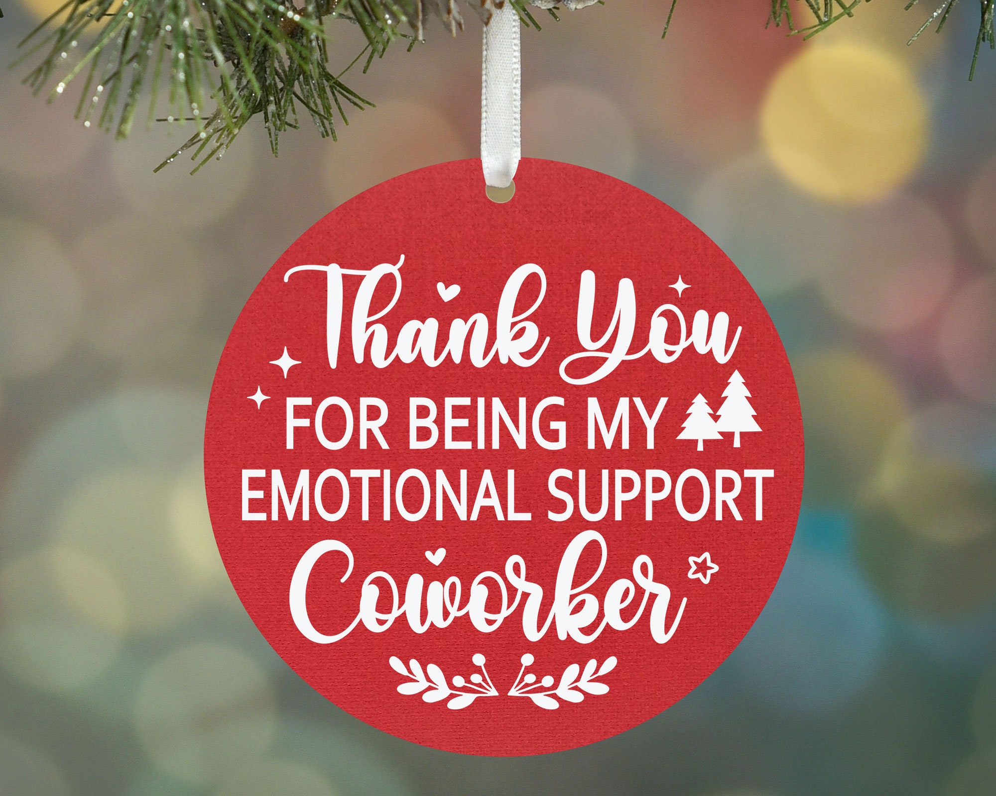 Coworker Christmas Ornament SVG, Thank You for Being My Emotional