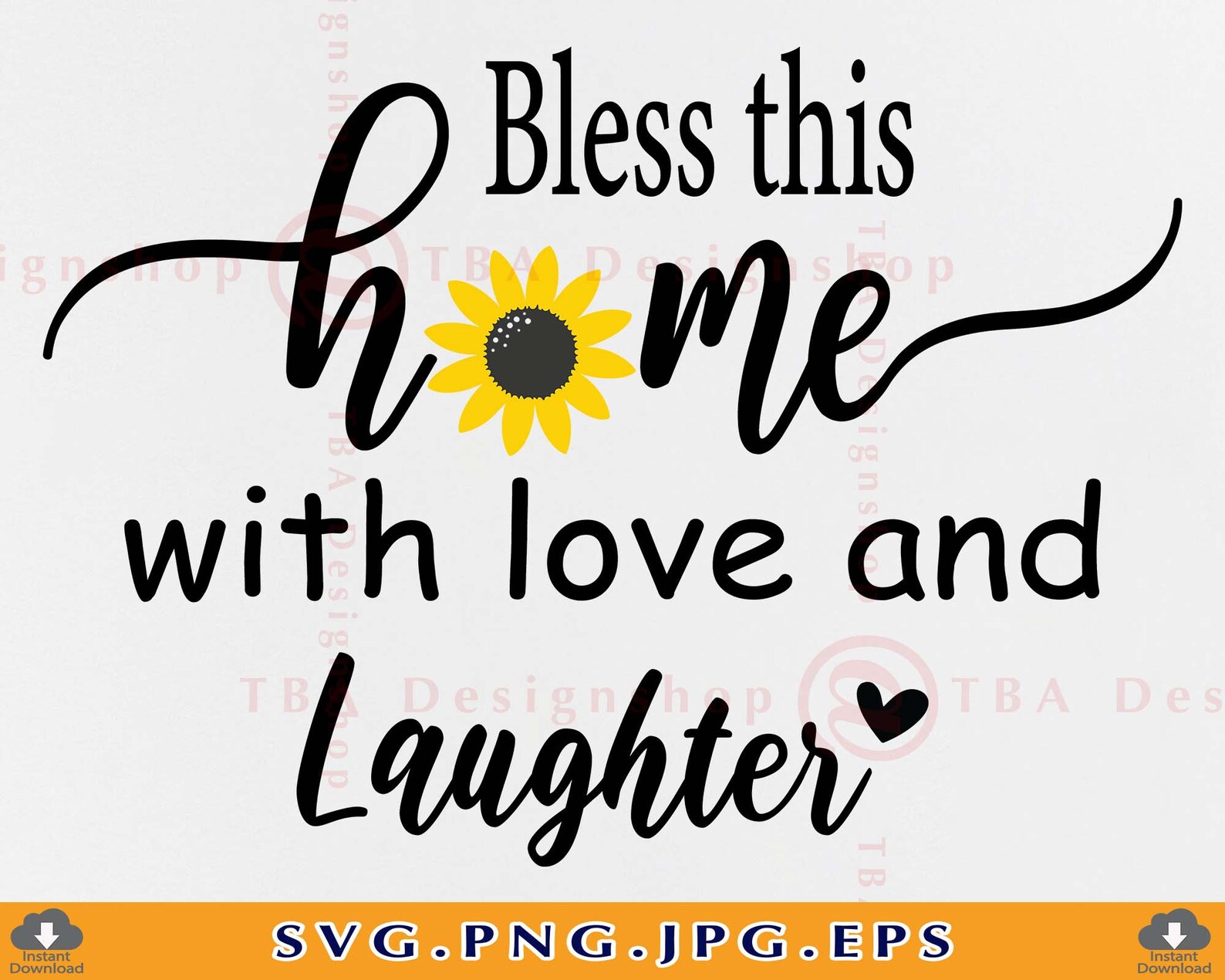 Bless This Home With Love and Laughter SVG Sunflower Svghome Etsy