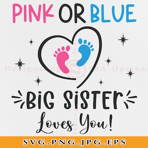 Rose ou bleu grande sœur vous aime SVG, Grande Sœur SVG, Annonce bébé Svg, Rose ou Bleu SVG, Chemise de révélation de genre, Fichiers pour Cricut, Svg, Png
