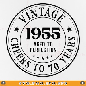 70e verjaardag SVG, 70e verjaardag SVG, vintage 1955 gerijpt tot in de perfectie, 70e verjaardag cadeau SVG, 70e verjaardag shirt, bestanden knippen voor Cricut, Svg, Png