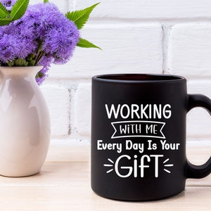 Funny Coworker Gift SVG, Working With Me Every Day Is Your Gift, Colleagues Friendship Gift SVG, Work Bestie, Best Friend, Files, Svg, PNG image 3