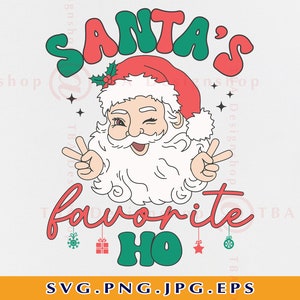 Santas Favorite Ho SVG, Funny Retro Christmas Shirt SVG, Groovy Santa Claus Svg, Christmas Gift, Xmas Sayings,Cut Files For Cricut, Svg, PNG