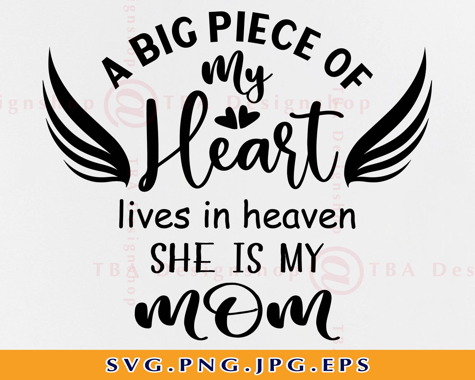 Memorial Sayings For Mom A Big Piece Of My Heart Lives In Heaven She Is My Mom Svg Mom | Etsy  Australia