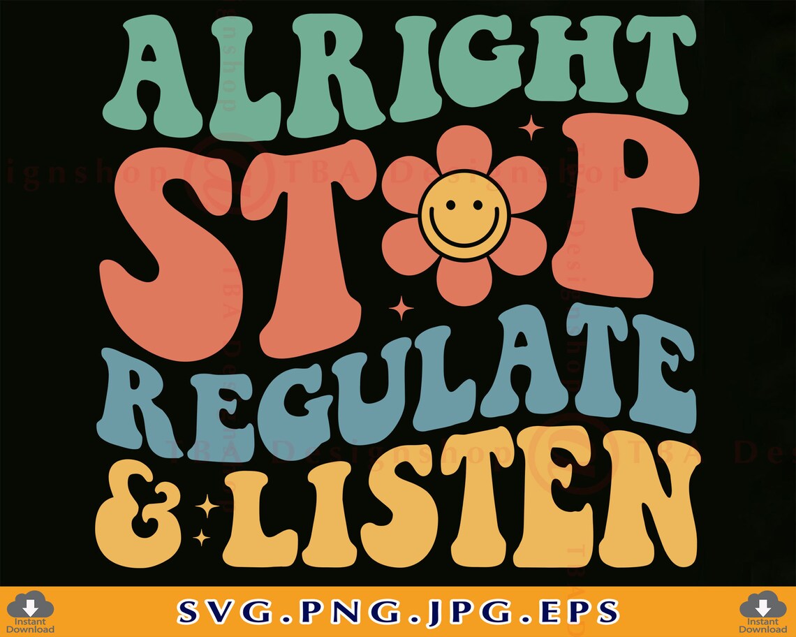 Alright Stop Regulate and Listen Teacher SVG, Retro Design (digital ...