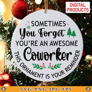 Coworker Christmas Ornament SVG, Funny Coworker Christmas Gift, Work bestie Ornament, Colleagues Friendship Gift, Cut Files Cricut, Svg, PNG